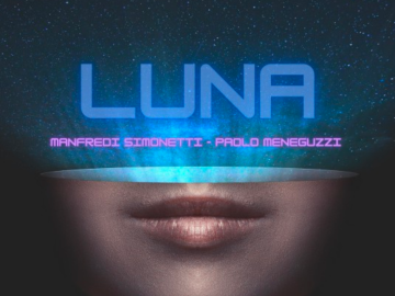 “Luna” il nuovo singolo di Manfredi Simonetti feat. Paolo Meneguzzi