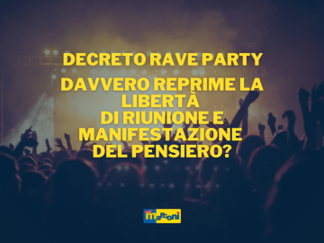 Decreto rave party, cosa prevede la legge.