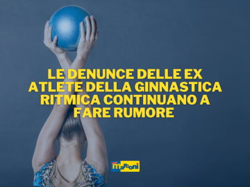 Le denunce delle ex atlete della ginnastica ritmica continuano a fare rumore