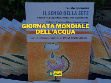 “Il senso della sete” il 22 marzo si ricorda la Giornata Mondiale dell’Acqua