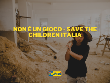 Non è un Gioco – Save the Children Italia – Indagine sul lavoro minorile in Italia