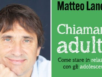 “Chiamami adulto, come stare in relazione con gli adolescenti”