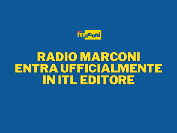 Radio Marconi entra ufficialmente in ITL Editore